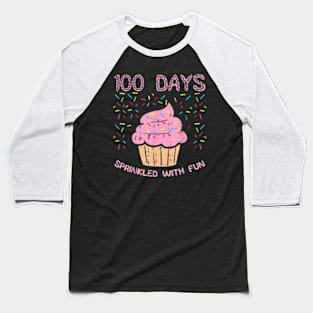 100 Days Sprinkled With Fun Cupcake 100Th Day Of School Girl Baseball T-Shirt